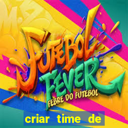 criar time de futebol simulador